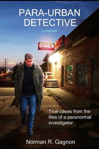 PARA-URBAN DETECTIVE a memoir