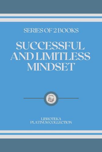 Successful and Limitless Mindset