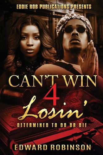 Can't Win 4 Losin'