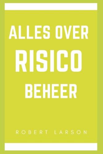 Alles over risicobeheer
