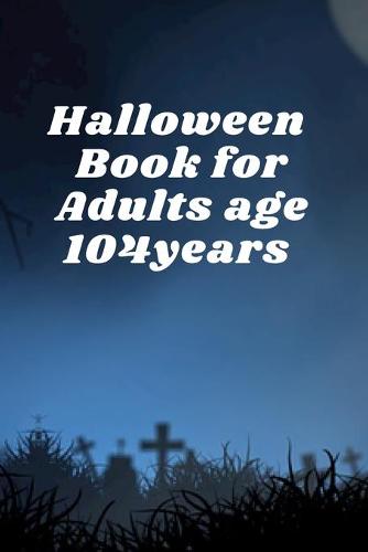 Halloween book for adults ages 104years