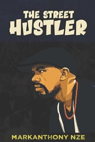 The Street Hustler