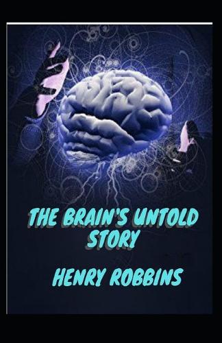The Brain's Untold Story