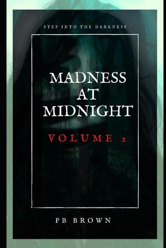 Madness at Midnight Volume 2