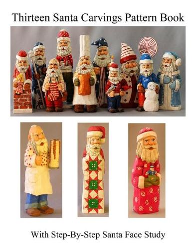 Thirteen Santa Carvings Pattern Book