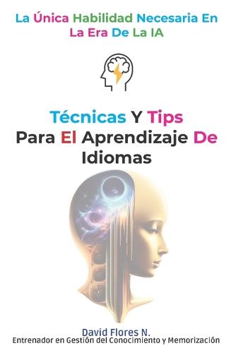 Tecnicas y tips para el aprendizaje de idiomas en la era de la inteligencia Artificial