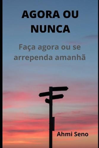 Agora Ou Nunca
