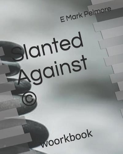 Slanted Against (c)