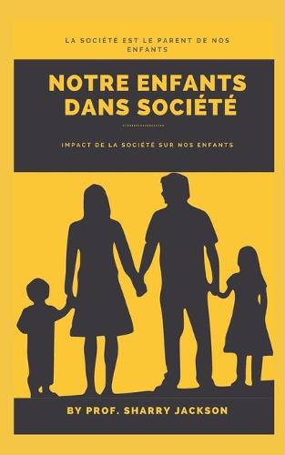 Notre Enfants Dans Societe
