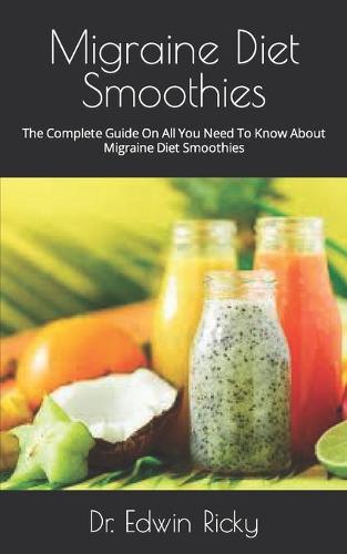 Migraine Diet Smoothies