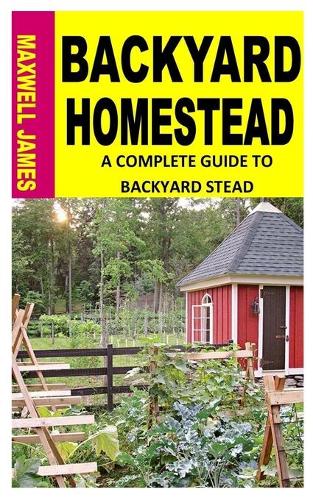 Backyard Homestead