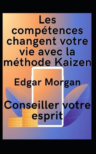 Les competences changent votre vie avec la methode Kaizen