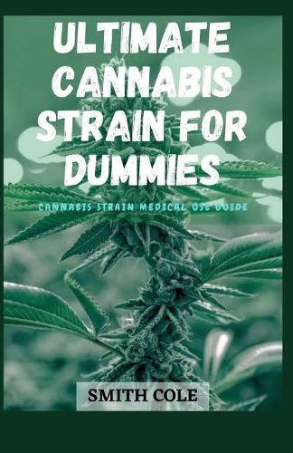 Ultimate Cannabis Strain for Dummies