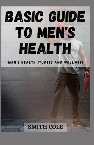 Basic Guide to Men's Health