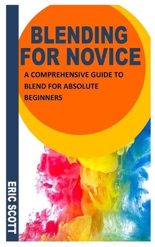 Blending for Novice