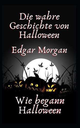 Die wahre Geschichte von Halloween