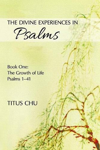 The Divine Experiences in Psalms, Book One