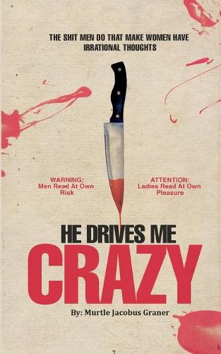 He Drives Me Crazy