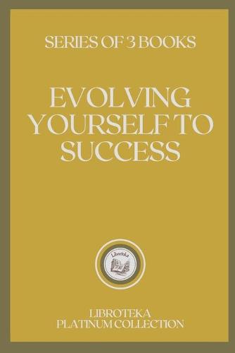 Evolving Yourself to Success