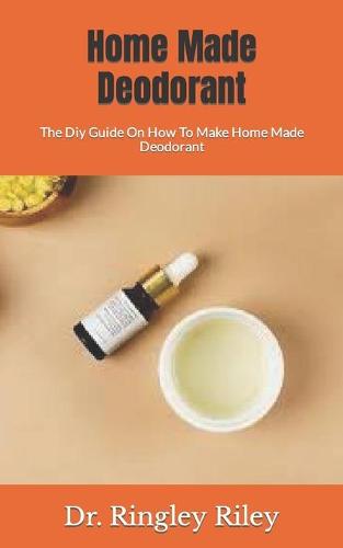 Home Made Deodorant