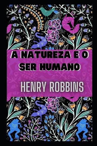 A Natureza E O Ser Humano