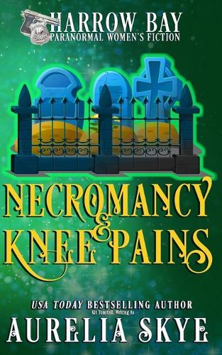 Necromancy & Knee Pains