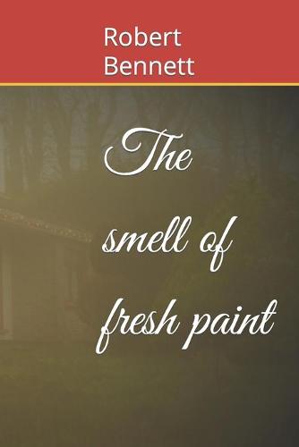 The smell of fresh paint