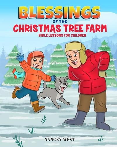 Blessings of the Christmas Tree Farm