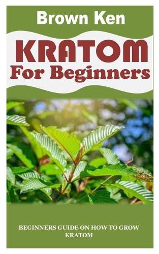 Kratom for Beginners