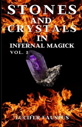 Stones and Crystals in Infernal Magick