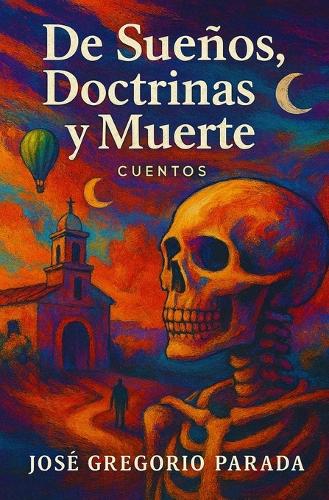 De sueños, doctrinas y muerte