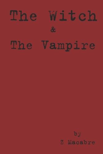 The Witch & The Vampire