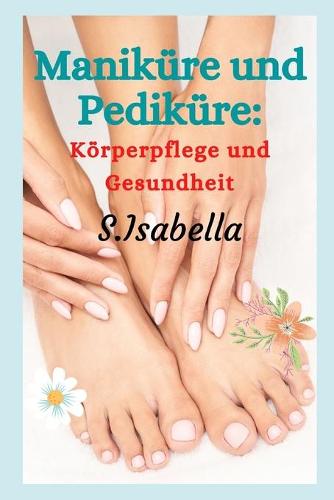 Manikure und Pedikure