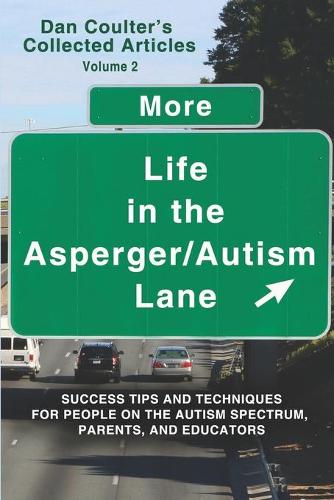 More Life in the Asperger/Autism Lane