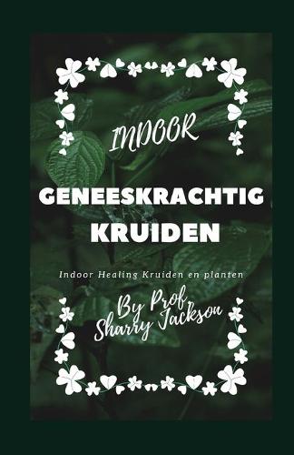 Indoor Geneeskrachtig Kruiden