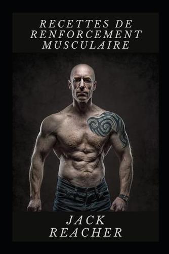 Recettes de renforcement musculaire