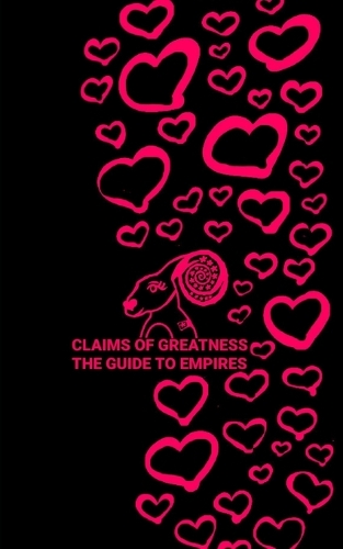 Claims of Greatness the Guide to Empires
