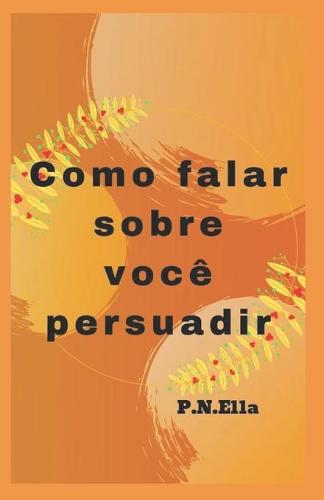 Como falar sobre si mesmo Convencer