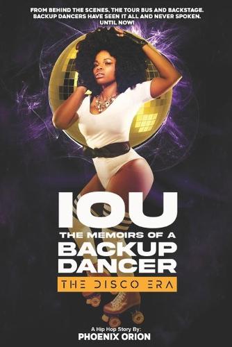 IOU Memoirs of a Backup Dancer