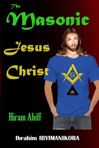 The Masonic Jesus Christ