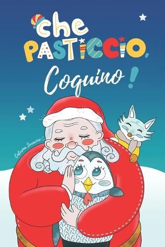 Che pasticcio, Coquino!
