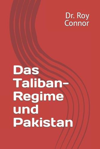 Das Taliban-Regime und Pakistan