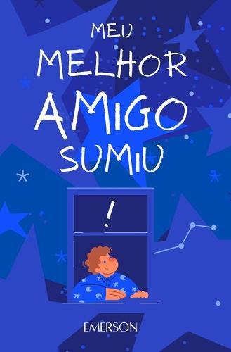 Meu Melhor Amigo Sumiu!
