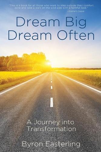 Dream Big Dream Often