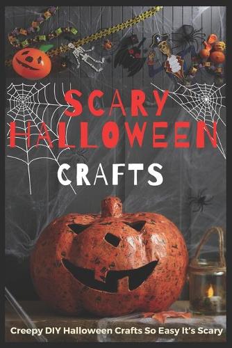 Scary Halloween Crafts
