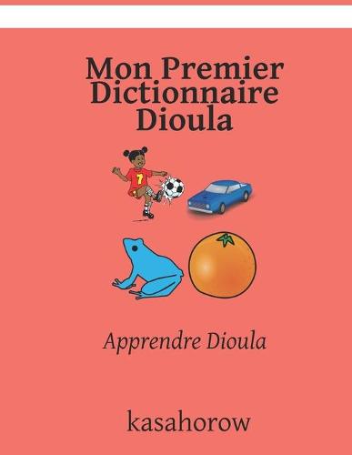 Mon Premier Dictionnaire Dioula