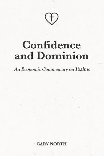 Confidence and Dominion