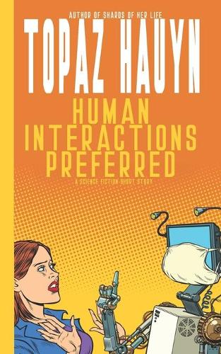 Human Interactions Preferred