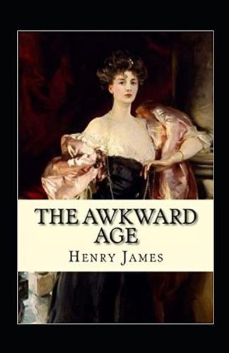 The Awkward Age Annotated