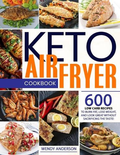 Keto Air Fryer Cookbook
